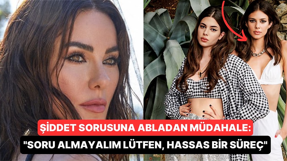 Defne Samyeli'nin Kızlarından Derin Talu'ya Gelen Şiddet Sorusuna Bu Sefer de Ablası Deren Talu Müdahale Etti!