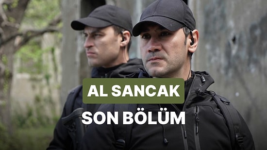 Al Sancak 13. Bölüm İzle: Al Sancak Son Bölüm Tek Parça Full İzle