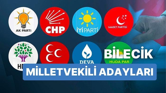 Bilecik Milletvekili Adayları: AKP, CHP, MHP, İYİ Parti, MP, TİP, YSP 28. Dönem Milletvekili Adayları 2023