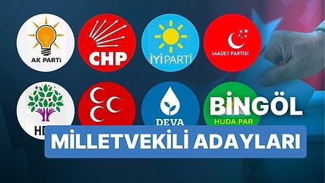 Bingöl Milletvekili Adayları: AKP, CHP, MHP, İYİ Parti, MP, TİP, YSP 28. Dönem Milletvekili Adayları 2023