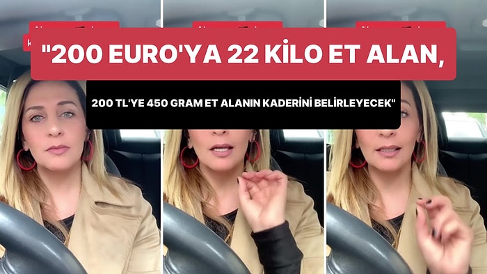 Almanya'da Yaşayan Vatandaş: '200 Euro'ya 22 Kilo Et Alan, 200 TL'ye 450 Gram Et Alanın Kaderini Belirleyecek'