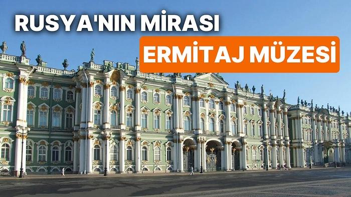 Rusya'nın Kültürel Mirasının Mücevheri Olan Dünyanın En Büyük Müzesi: Ermitaj Müzesi