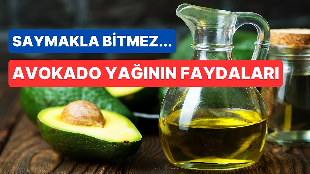 Kalp Sağlığında, Göz Sağlığında ya da Cilt Bakımında... Her Masada Olan Avokado Yağının Faydaları
