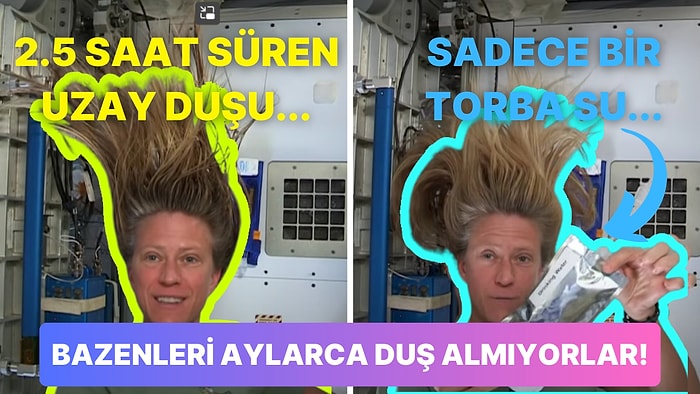 Astronotların Uzayda Ne Çileler ile Duş Aldıklarını Öğrenince Bütün Hayalleriniz Yıkılacak!