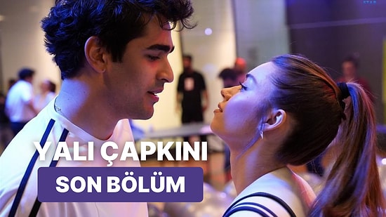 Yalı Çapkını 31. Bölüm Tek Parça Full İzleme Ekranı: Yalı Çapkını Son Bölüm Tek Parça Full İzle