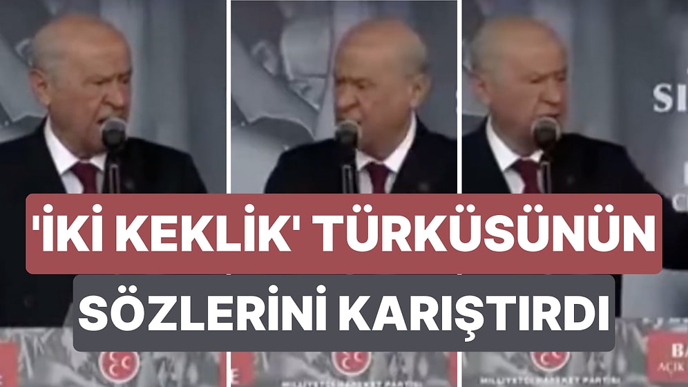 Devlet Bahçeli'nin 'İki Keklik' Türküsünün Sözlerini Karıştırdığı Anlar Sosyal Medyada Viral Oldu