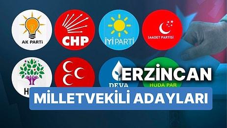 Erzincan Milletvekili Adayları: AKP, CHP, MHP, İYİ Parti, MP, TİP, YSP 28. Dönem Milletvekili Adayları 2023