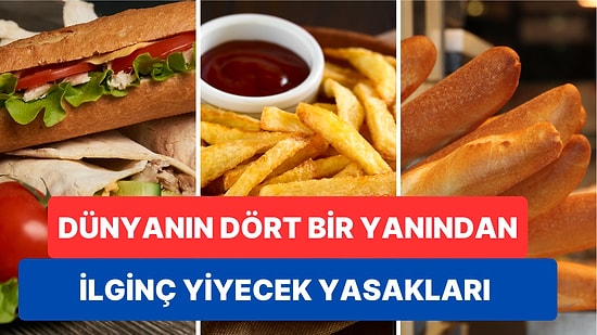 Okuyunca Küçük Dilinizi Yutacağınız Dünyanın Dört Bir Yanından Birbirinden Enteresan Yemek Yasaları!
