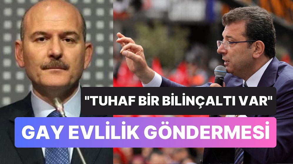 İmamoğlu'ndan Soylu'ya 'Erkek-Erkeğe Evlilik' Göndermesi