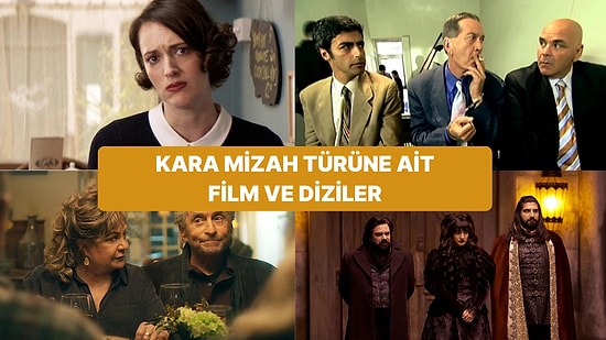 İronik Bir Bakış Açısıyla Hayatın Absürtlüğünü Yüzümüze Vuran Kara Mizah Dolu Dizi ve Filmler