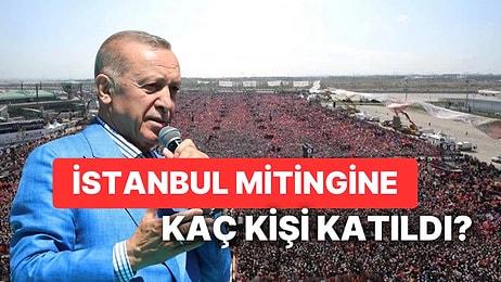 Atatürk Havalimanı'nda Düzenlenen AK Parti'nin 'Büyük İstanbul Mitingi'ne Kaç Kişi Katıldı?