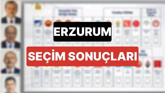 Erzurum Geçmiş Dönem Seçim Sonuçları: 2018 Erzurum Genel Seçim Sonuçları ve Kazanan