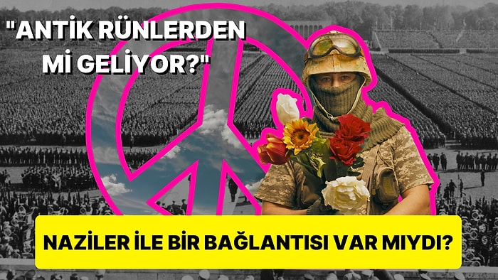 Herkesin Bildiği Barış Sembolünün Gerçek Tarihini Duyunca Çok Şaşıracaksınız!