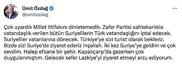 Mültecilere yönelik söylemleriyle öne çıkan Zafer Partisi Lideri Ümit Özdağ, söz konusu duruma tepki gösteren siyasilerden biriydi.