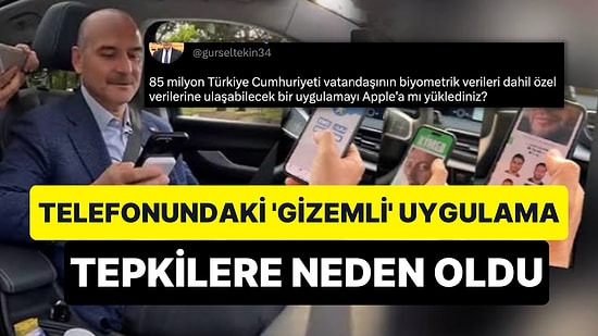 Süleyman Soylu'nun Telefonundaki 'KİM' Uygulaması Tepki Çekti