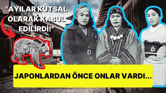 Japonya'nın Gerçek Yerlileri Olan Ainuların Yürekleri Burkan Hikayesi!