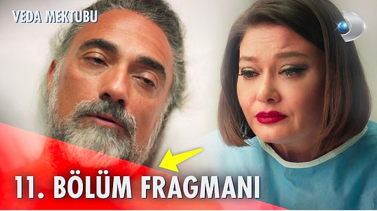 Veda Mektubu Yeni Bölüm Fragmanı Yayınlandı! Veda Mektubu 11. Bölüm Fragmanı ve Son Bölüm