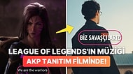 AKP'nin Seçim Videosunda League of Legends'ın Sezon Tanıtım Videosunun Müziği Kullanıldı