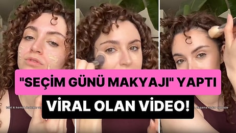 'Seçim Günü Makyajı' Yaparken AK Parti ile CHP'yi Karşılaştıran Influencerı Mutlaka İzlemelisiniz!