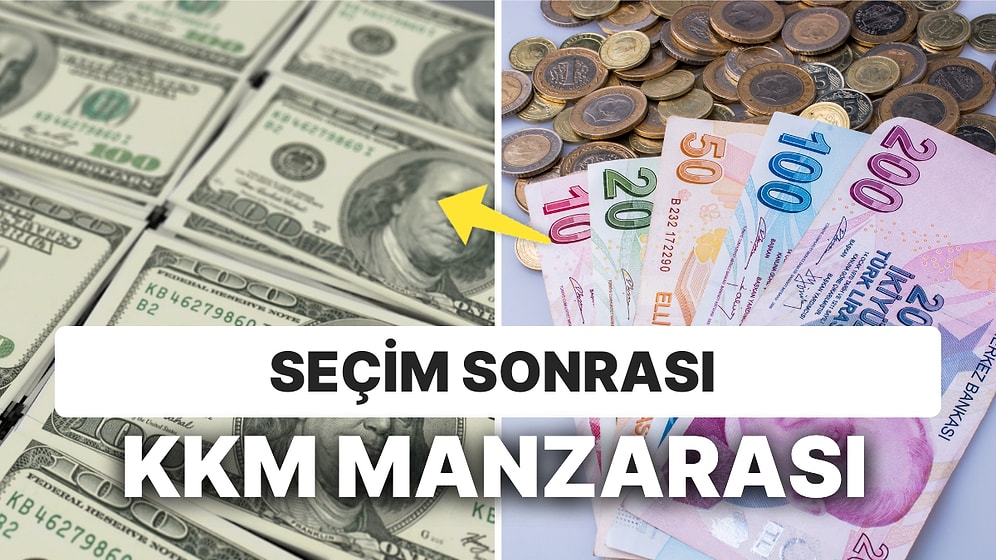 Seçimden Sonra Doların Üzerindeki En Önemli Baskı KKM Olabilir