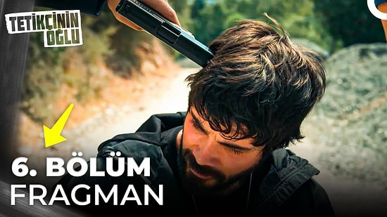 Tetikçinin Oğlu Yeni Bölüm Fragmanı Yayınlandı! Tetikçinin Oğlu 6. Bölüm Fragmanı ve Son Bölüm