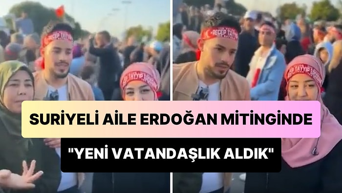 Türk Vatandaşlığı Alan Suriyeli Aile Erdoğan'ın Mitingine Katıldı: 'Erdoğan'ı Severiz'