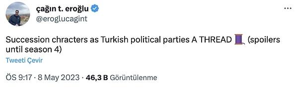 Bunlardan biri de @eroglucagint adlı bir Twitter kullanıcısının yaptığı, yakın dönemde sezon finali yapan Succession dizisinin karakterleri ile Türk siyasi partileri arasındaki benzerlik oldu.