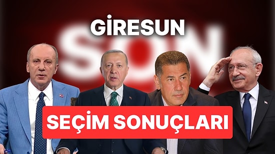 2023 Giresun Seçim Sonuçları Son Dakika: 14 Mayıs Giresun Cumhurbaşkanı ve Milletvekili Seçim Sonucu