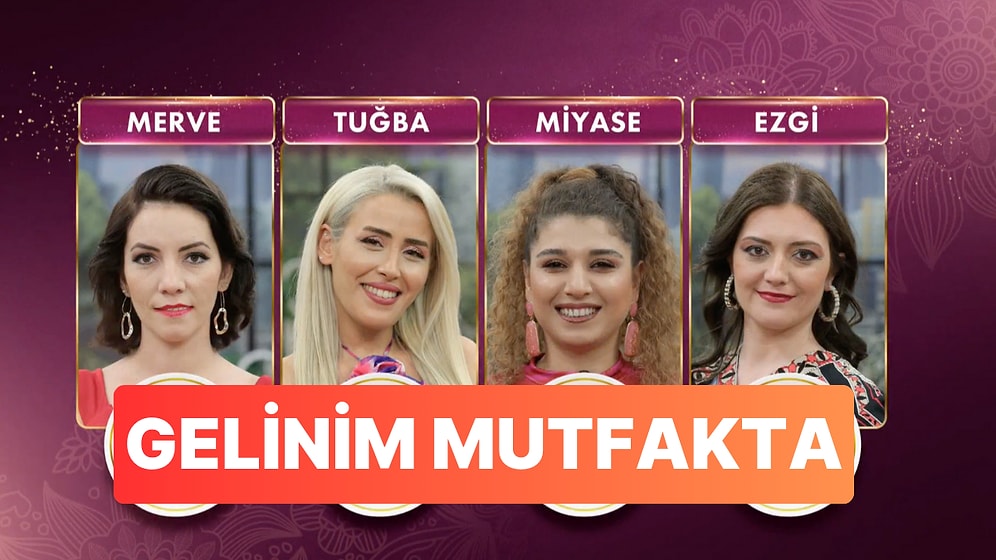 10 Mayıs Gelinim Mutfakta Kim Birinci Oldu? Gelinim Mutfakta Çeyrek Altın Kazananı ve Bugünün Puan Durumu