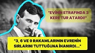 Zamanının En Zeki Bilim İnsanı Nikola Tesla Neden 3, 6 ve 9 Rakamlarına Takıntılıydı?