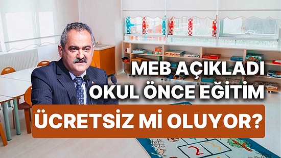 MEB Bakanı Mahmut Özer Açıkladı: Okul Öncesi Eğitim Ücretleri Kaldırıldı mı, Karar Hangi İlleri Kapsıyor?