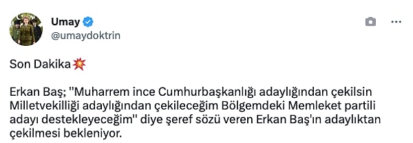 İnce'nin adaylıktan çekilmesinin ardından gözler Erkan Baş'a çevrildi. Vatandaş sosyal medya üzerinden Baş'ın bu sözlerini hatırlattı.