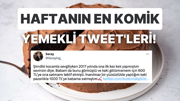 Yemeklerle İlgili Yaptıkları Efsane Paylaşımlarla Hepimizi Mizaha Doyuran Haftanın En Komik Tweet'leri!