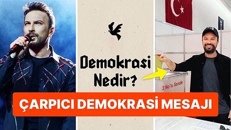 Megastar Tarkan Seçime Günler Kala Yaptığı 'Demokrasi' Paylaşımıyla Dikkat Çekti!