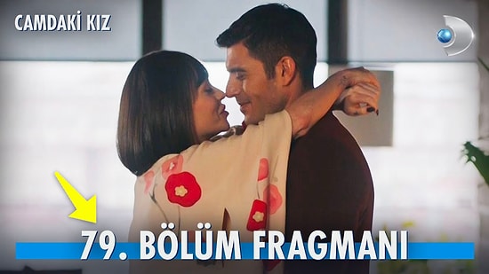 Camdaki Kız Son Bölüm Fragmanı Yayınlandı! Camdaki Kız 79. Bölüm Fragmanı ve Son Bölüm Özeti