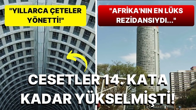 Afrika'nın En Lüks Rezidansından Çetelerin Yönetimindeki Bir Suç Cehennemine Dönüşen Ponte City'nin Hikayesi