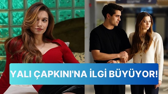 Yalı Çapkını Dizisinin Yurt Dışı Satış Sorumlusu Açıkladı: 'Uzun Zamandır Böyle Bir Durumla Karşılaşmadık'