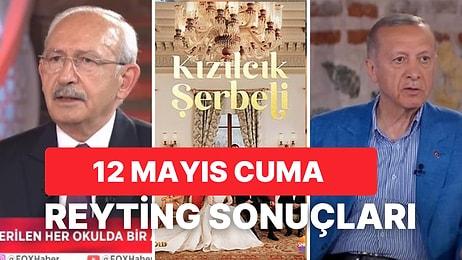 12 Mayıs Cuma Reyting Sonuçları Açıklandı: En Çok Kılıçdaroğlu mu, Erdoğan mı İzlendi?
