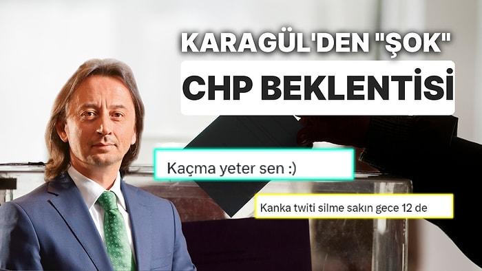 AKP'li Gazeteci İbrahim Karagül'ün Seçim Sonuçları İçin CHP Tahmini Tepki Topladı