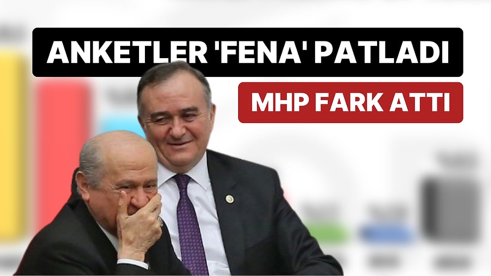 MHP, Anket Şirketlerine Ters Köşe Yaptı: Fark Büyük