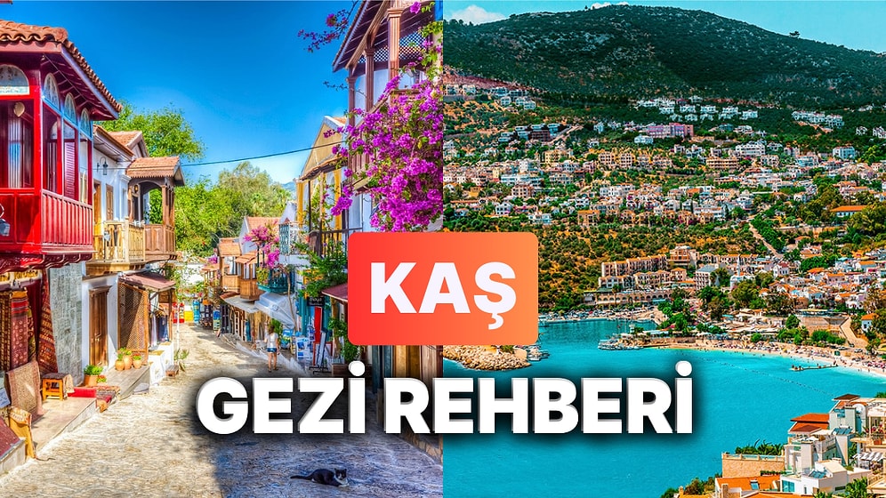 Kaş'ta Gezilecek Yerler: Yanık Dondurması ile Ünlü İlçe Kaş'ta Nereye Gidilir?