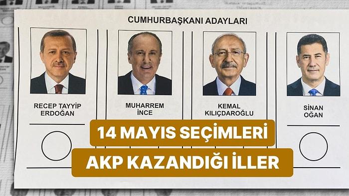 14 Mayıs Cumhurbaşkanlığı Seçiminde AK Parti Hangi İllerde Kazandı? 2023 Seçimlerinde AKP'nin Kazandığı İller