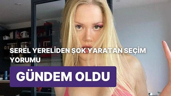 Serel Yereli Oy Kullanmadı: Atam Kadınlara Oy Kullanma Hakkı Verdiği Gibi Oy Kullanmama Hakkı da Vermiş!