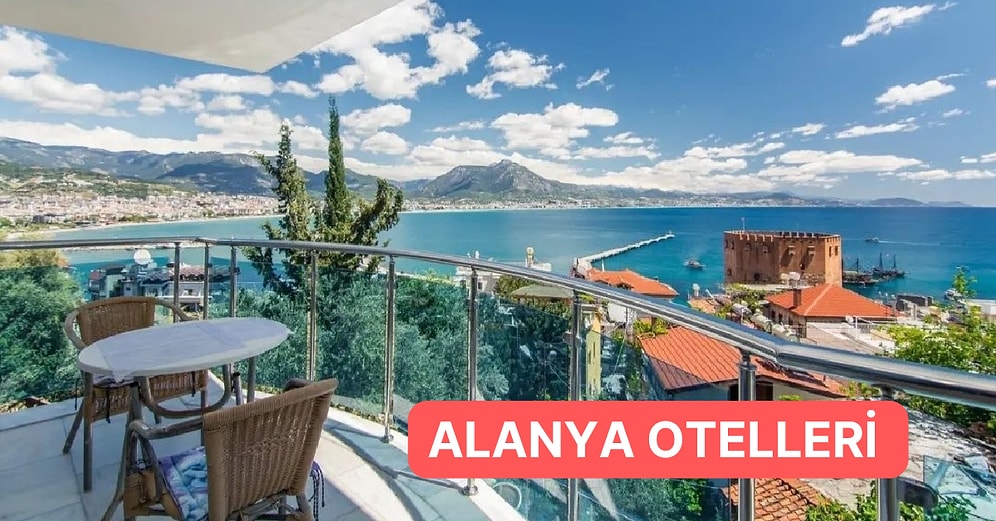 Tarihi ve Yemyeşil Ormanlarıyla Ünlü Alanya’da Uygun Fiyatlı Oteller Rehberi