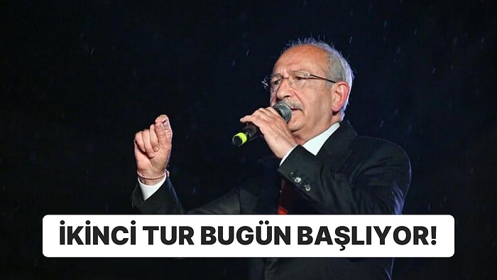 İkinci Tur Kampanyası Bugün Başlıyor: Kemal Kılıçdaroğlu Açıklayacak