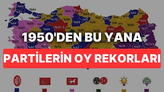 1950'den Günümüze Partilerin Oy Rekoru Kırdığı İller: Hangi İlde Hangi Partiye En Yüksek Oy Verildi?