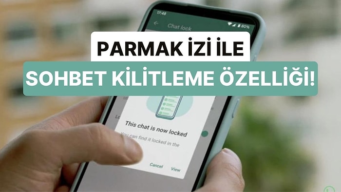 WhatsApp'ın Yeni Özelliği Sayesinde Gizli Mesajlarınızı Parmak İzi İle Kilitleyebileceksiniz!