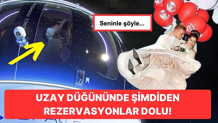 "Herkesten Nefret Ediyorum" Diyen Gelin ve Damatlar İçin Kaçmaz Fırsat: Artık Uzayda Düğün Yapmak Mümkün!