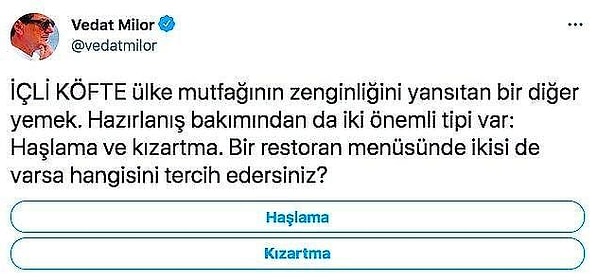 Milor'un Twitter'da düzenlediği anketler de yakın takip ediliyor. Çoğu kullanıcıları ikiye bölse de gerek kendi yorumlarıyla gerekse kullanıcıların yanıtlarıyla eğleniyoruz.