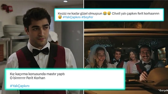 Ferit'in 'Antep Fıstığı'nı Kaçırdığı Yalı Çapkını'nın Dün Akşam Yayınlanan Bölümüne Yorum Yağdı